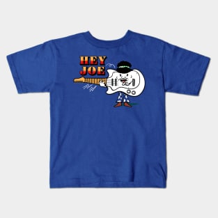 Hey Joe Kids T-Shirt